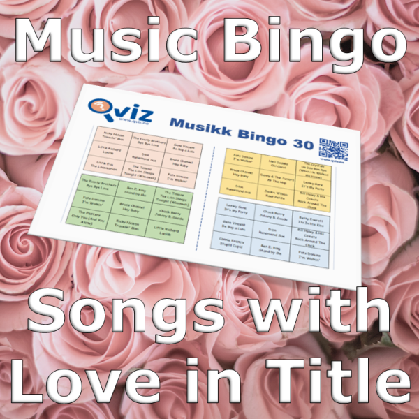 Musikkbingo med 30 sanger som alle har ordet "Love" i tittelen. Du får med PDF fil med 100 bingobrett og link til Spotify spilleliste.