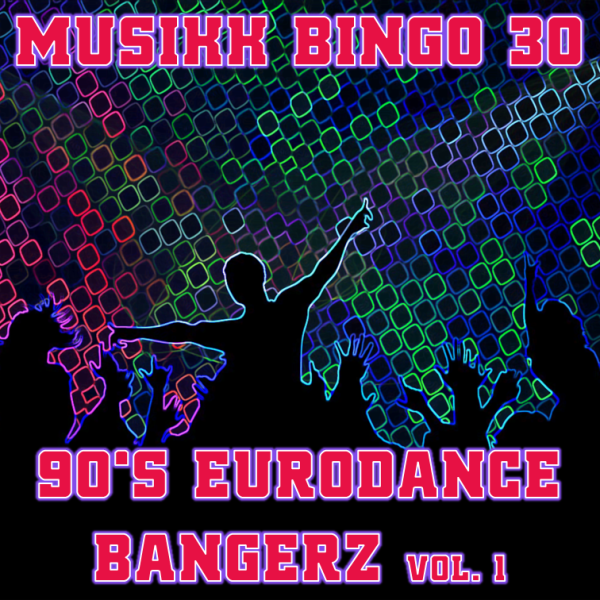 Musikk Bingo 90s Eurodance Bangerz