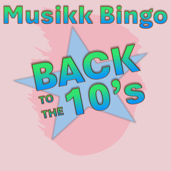 Musikk Bingo - Back to the 10s