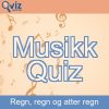 Regn, regn og atter regn musikk quiz