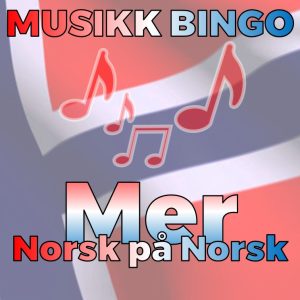 Mer Norsk på Norsk musikk bingo