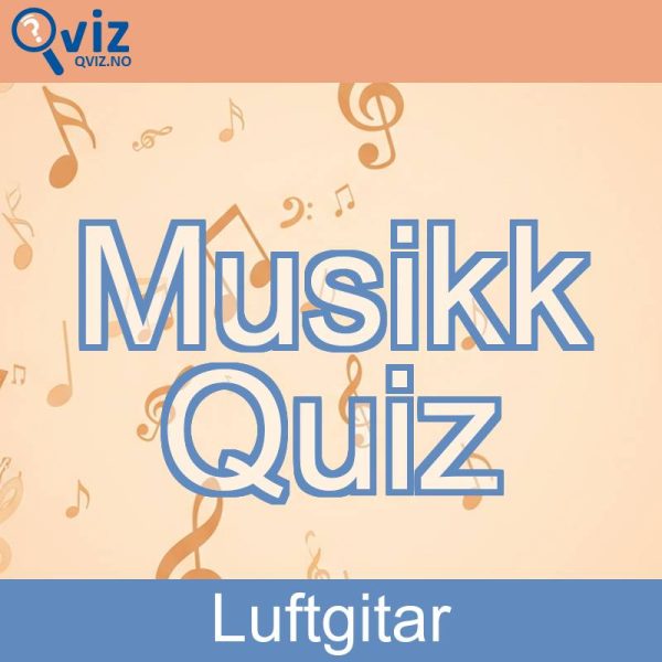 Musikk Quiz - Luftgitar