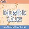 Musikk Quiz - Now That's A Music Quiz #1