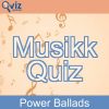 Musikk Quiz - Power Ballads