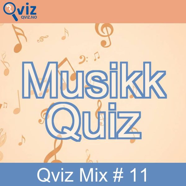 Musikk Quiz - Qviz Mix # 11
