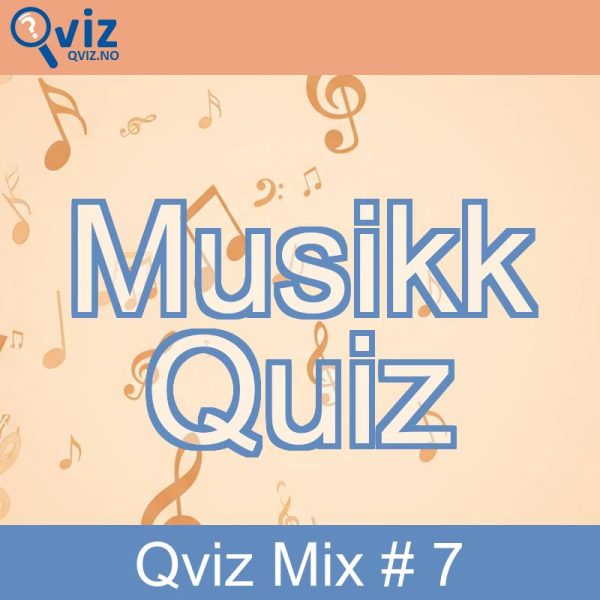 Musikk Quiz - Qviz Mix # 7