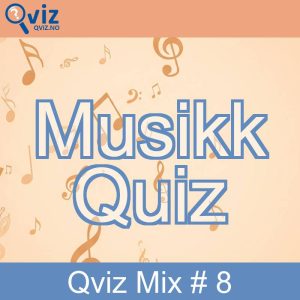 Musikk Quiz - Qviz Mix # 8