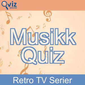 Musikk Quiz - Retro TV serier