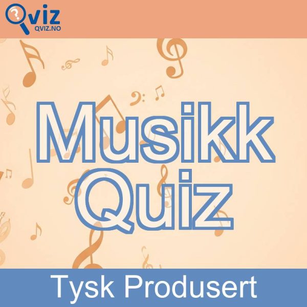 Musikk Quiz - Tysk Produsert