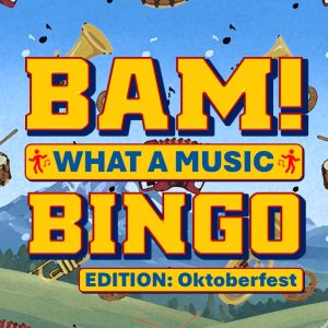 BAM! What a music bingo Oktoberfest