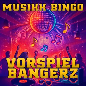Vorspiel Bangerz musikk bingo
