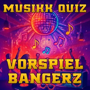 Vorspiel Bangerz musikk quiz
