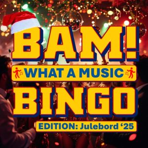 BAM! What a Music Bingo Julebord '25