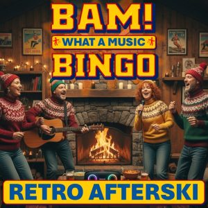 BAM! What a Music Bingo Retro Afterski