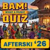 BAM! What a Music Quiz Afterski '26